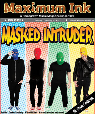 Hanging Out with Masked Intruder