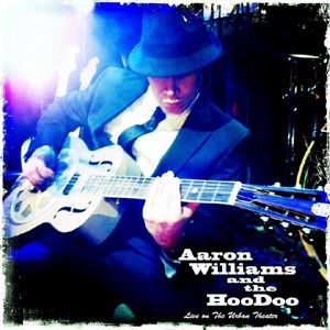 Aaron Williams and the Hoodoo