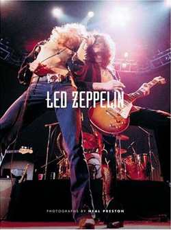 Led Zeppelin: The Neal Preston Collection