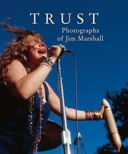 Trust: Photographs of Jim Marshall