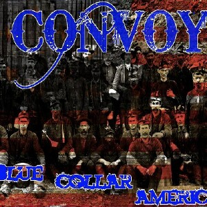 Convoy - Blue Collar America