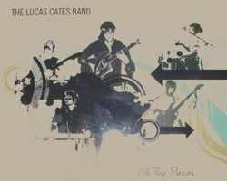 Lucas Cates Band - All The Pieces