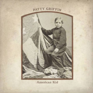 Patty Griffin - American Kid