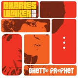Charles Walker Band - Ghetto Prophet