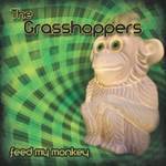 The Grasshoppers - Feed My Monkey