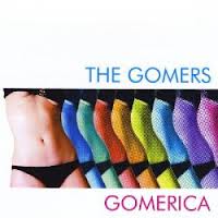 The Gomers - Gomerica