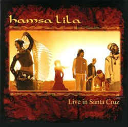 Hamsa Lila - Live In Santa Cruz