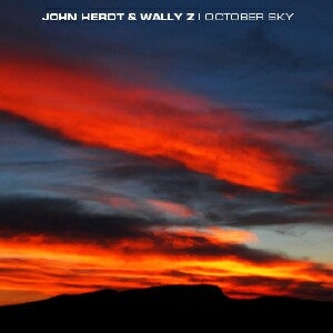 John Herdt & Wally Z - October Sky