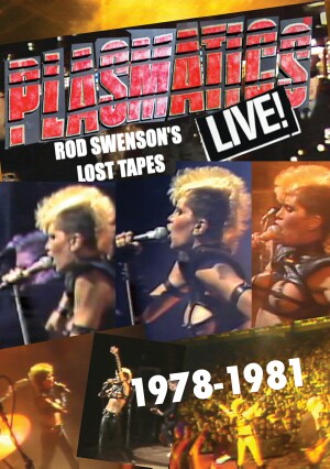 Plasmatics - Live! Rod Swenson’s Lost Tapes 1978-81
