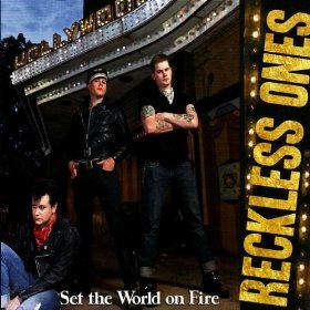 Reckless Ones - Set the World on Fire