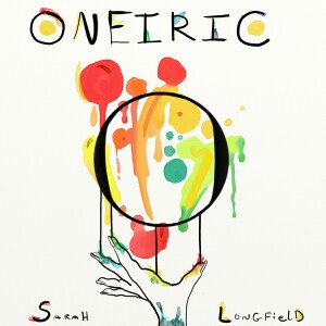 Sarah Longfield - Oneiric