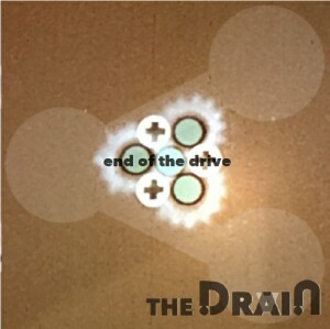 The Drain - End Of The Drive