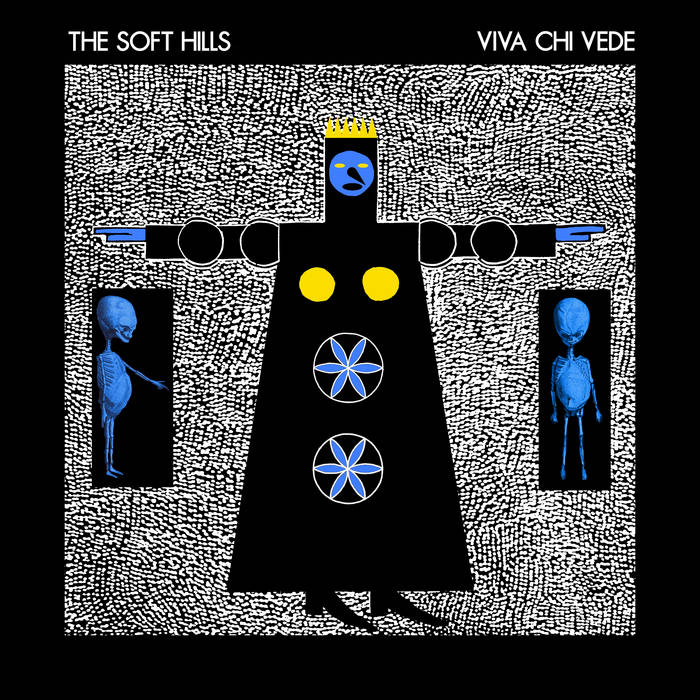 The Soft Hills - Viva Chi Vede