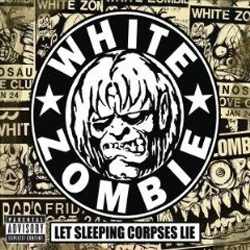 White Zombie - Let Sleeping Corpses Lie – Box Set