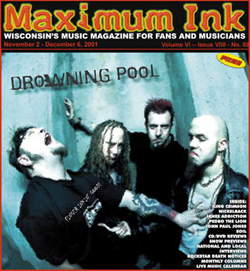 Drowning Pool on the cover of Maximum Ink in November 2001 RIP Dave!