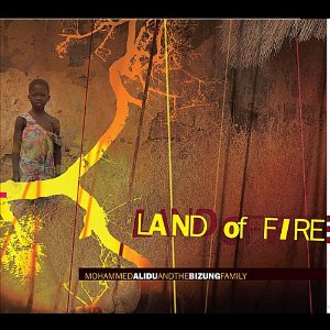 Mohammed Alidu and The Bizung Family - Land of Fire