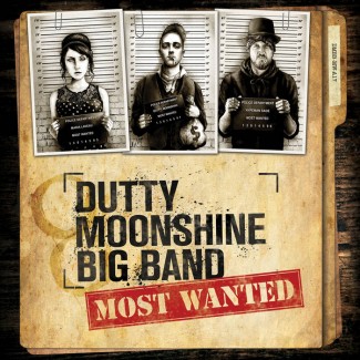 Dutty Moonshine Band - Most Wanted