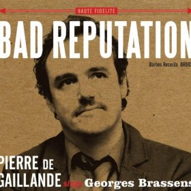 Pierre De Gaillande - Bad Reputation