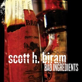 Scott H. Biram - Bad Ingredients