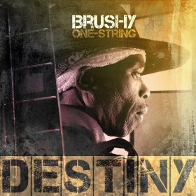 Brushy One-String - Destiny