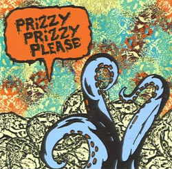 Prizzy Prizzy Please - Chroma Cannon