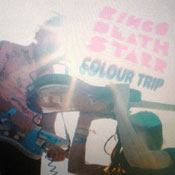 Ringo Deathstarr - Colour Trip