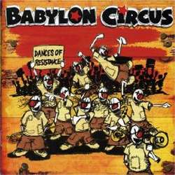 Babylon Circus - Dances Of Resistance