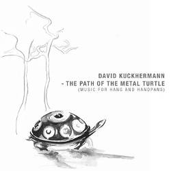 David Kuckhermann - The Path of the Metal Turtle