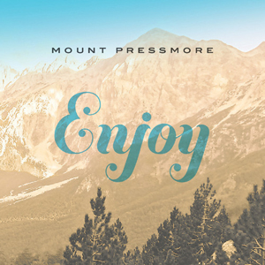 Mount Pressmore - Enjoy
