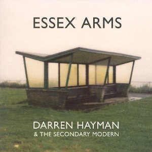 Darren Hayman and the Secondary Modern - Essex Arms
