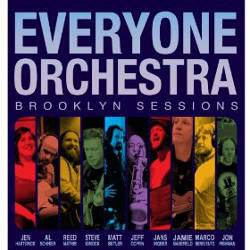 Everyone Orchestra - Brooklyn Sessions
