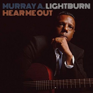 Murray A, Lightburn - Hear Me Out