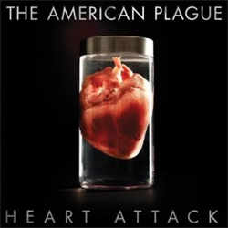 American Plague - Heart Attack