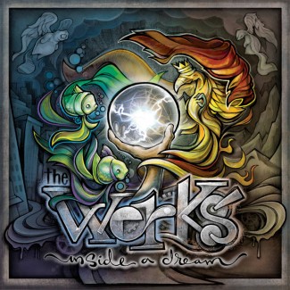 The Werks - Inside A Dream