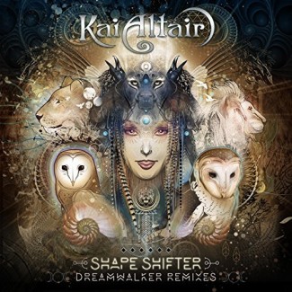 Kai Altair - Shapeshifter: Dreamwalker Remixes