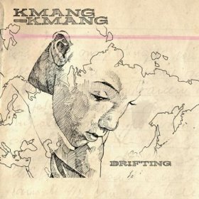 Kmang Kmang - Drifting
