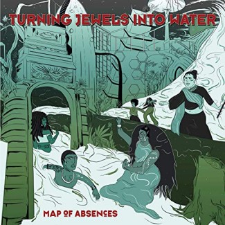Turning Jewels Into Water - Map of Absences