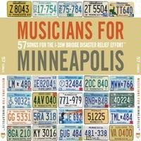 Musicians For Minneapolis - 57 Songs For the I-35W Bridge Disaster Relief Effort