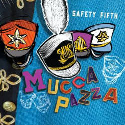 Mucca Pazza - Safety Fifth
