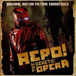 Repo! The Genetic Opera (Soundtrack) - Repo! The Genetic Opera