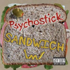 Psychostick - Sandwich