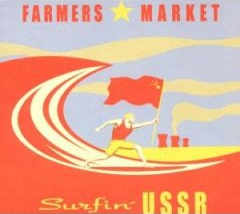 Farmer's Market - Surfin’ USSR