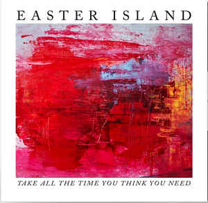 Easter Island - Take All the Time You Think You Need