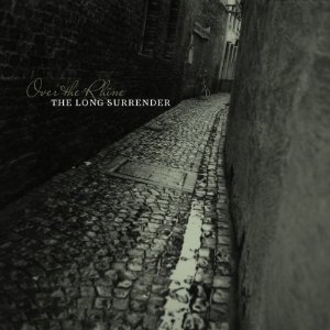 Over the Rhine - The Long Surrender