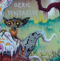 Ozric Tentacles - Yum Yum Tree