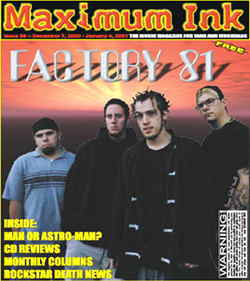 Factory 81 on the cover of Maximum Ink in December of 2000