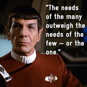 Image result for spock the needs of the many