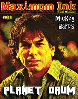 the Grateful Dead's Mickey Hart and Planet Drum on the cover of Maximum Ink in October 1998