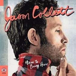Jason Collett - Here’s to Being Here