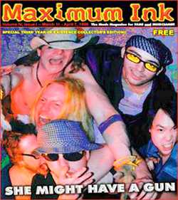Every show might be their last! She Might Have A Gun on the cover of Maximum Ink in March 1999
